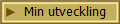 Min utveckling